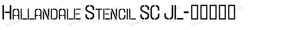 Hallandale Stencil SC JL字体转换